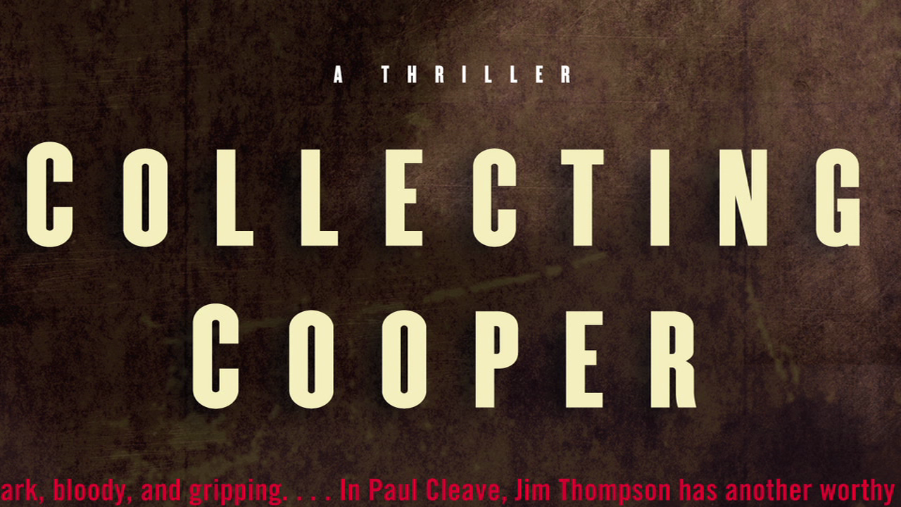Paul Cleave's Collecting Cooper