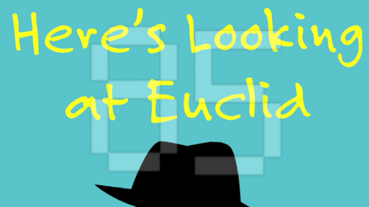 Here's looking at Euclid....