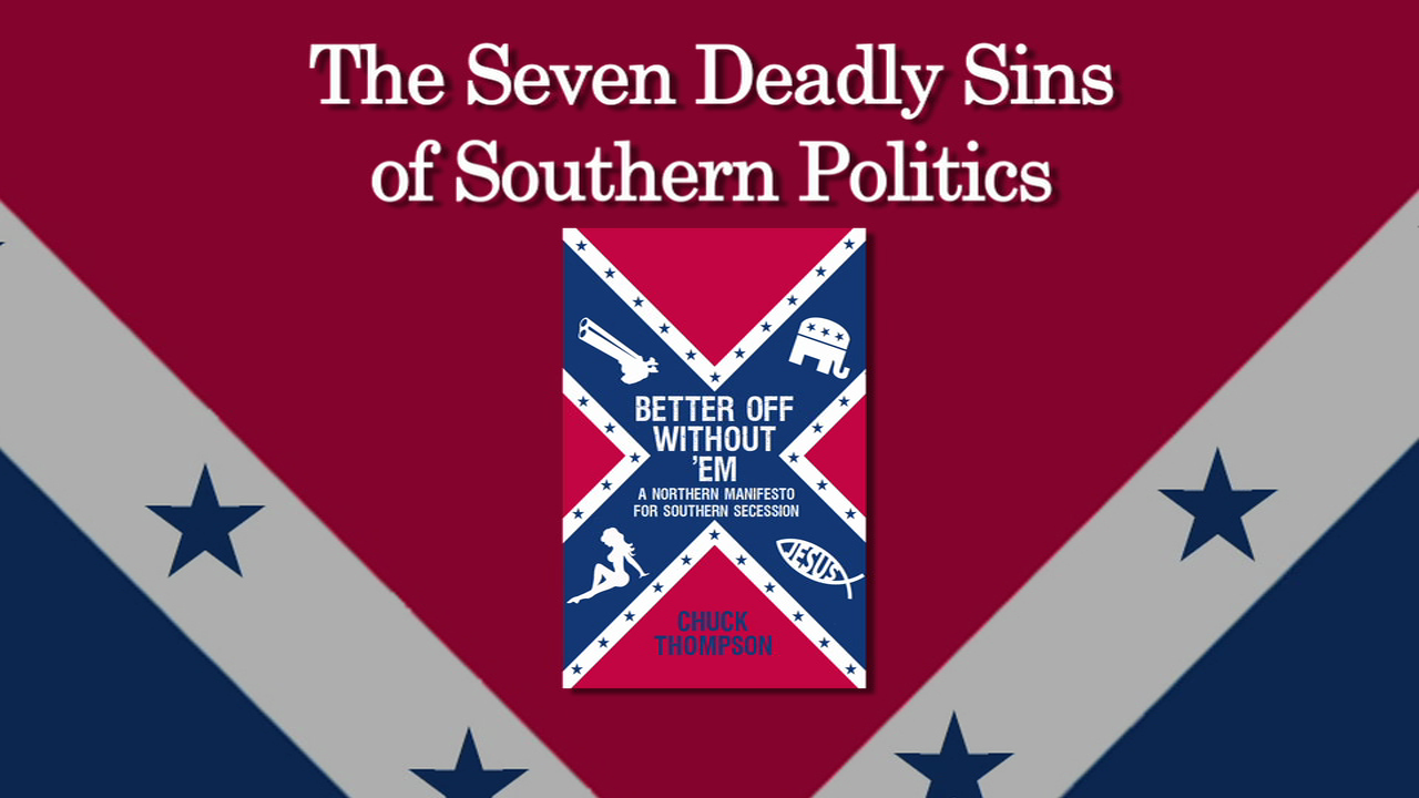Chuck Thompson's The Seven Deadly Sins of Southern Politics