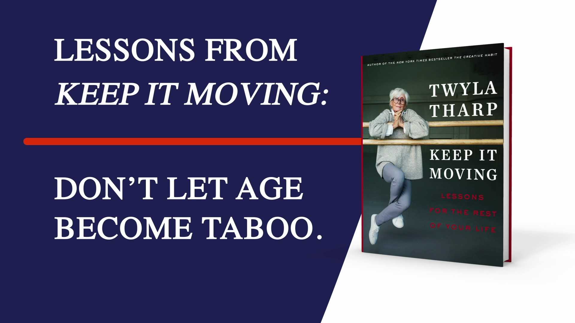 Lessons from Keep It Moving by Twyla Tharp