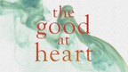 Ursula Werner Explores her Family's Past in Debut Novel, THE GOOD AT HEART