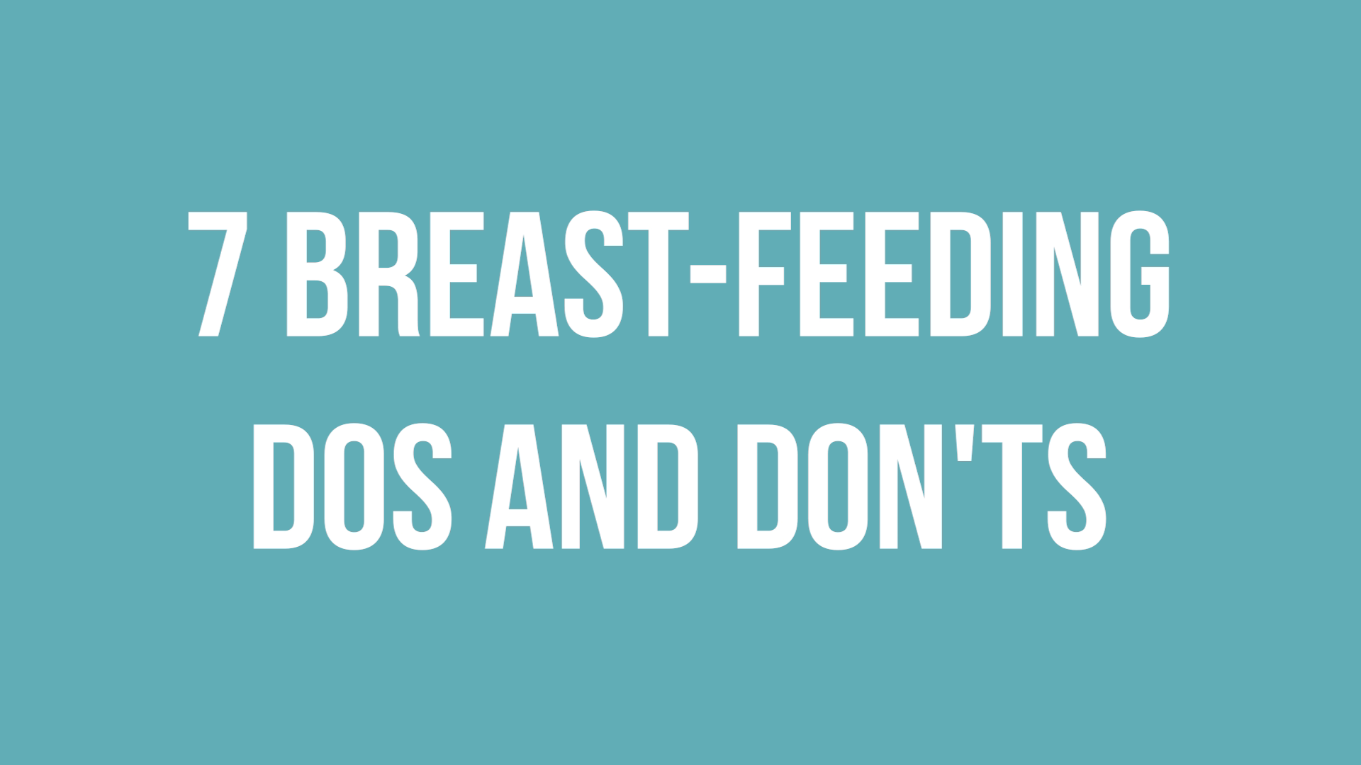 7 Breast-Feeding Dos And Don'ts From Nanny Connie