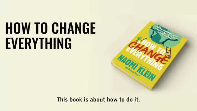 How to Change Everything by Naomi Klein | Book Trailer