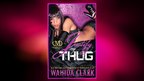 Wahida Clark on Justify My Thug
