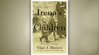 Going Behind-the-Book: IRENA'S CHILDREN