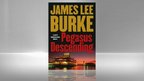 James Lee Burke: Pegasus Descending