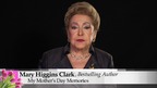 Mary Higgins Clark shares her Mother's Day Memories