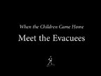 Meet the Evacuees