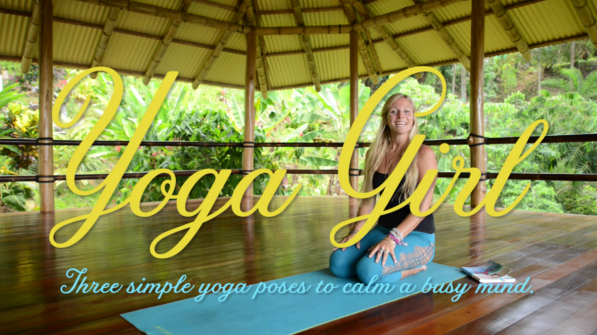 3 Calming Yoga Poses from 'Yoga Girl' Rachel Brathen