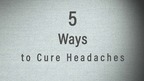 5 Ways to Cure Headaches