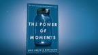 Why Certain Experiences Have Extraordinary Impact