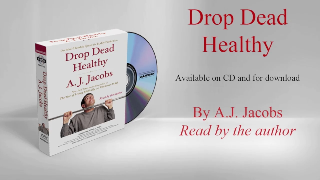 Author AJ Jacobs on his audiobook, DROP DEAD HEALTHY
