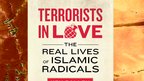 The Real Lives of Islamic Radicals