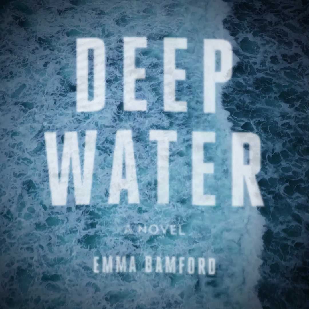 Rave Reviews for Emma Bamford's Deep Water