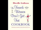 PODCAST: The French Women Don't Get Fat Cookbook