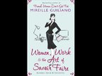 Mireille Guiliano: Women, Work, and the Art of Savoir Faire