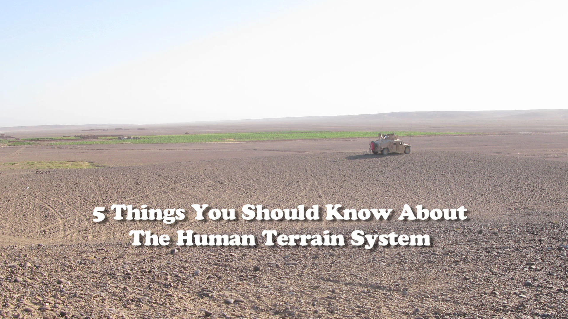 Five Things You Need to Know About the Human Terrain System