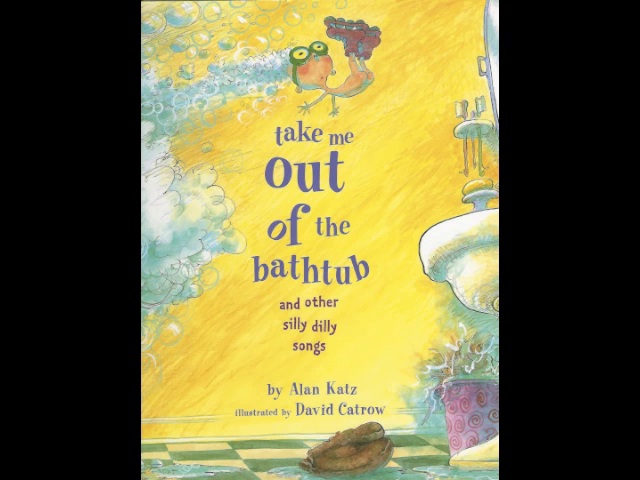 Take Me Out Of The Bathtub