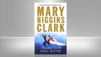 Mary Higgins Clark: I Heard That Song Before