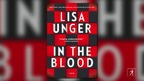 Lisa Unger talks about her new thriller In the Blood
