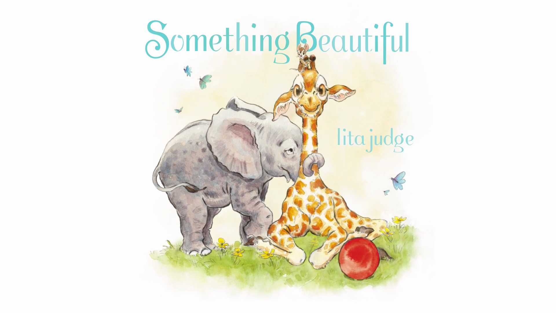 Lita Judge's Something Beautiful