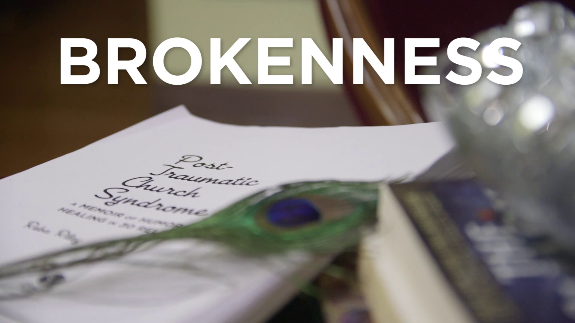 'Post-Traumatic Church Syndrome' and Brokeness
