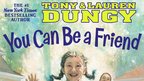 Lauren & Tony Dungy share YOU CAN BE FRIEND