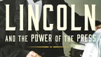 Behind the Book: Lincoln and the Power of the Press